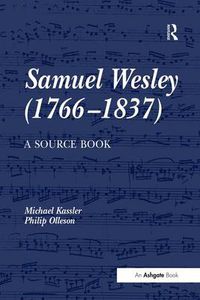 Cover image for Samuel Wesley (1766-1837): A Source Book
