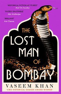 Cover image for The Lost Man of Bombay: The thrilling new mystery from the acclaimed author of Midnight at Malabar House
