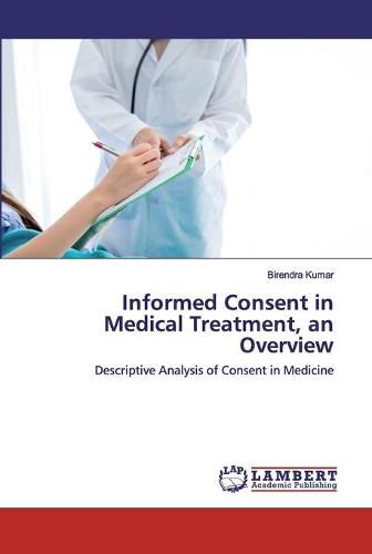 Cover image for Informed Consent in Medical Treatment, an Overview