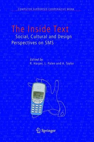 Cover image for The Inside Text: Social, Cultural and Design Perspectives on SMS