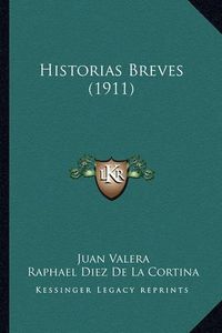 Cover image for Historias Breves (1911)