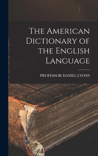 Cover image for The American Dictionary of the English Language