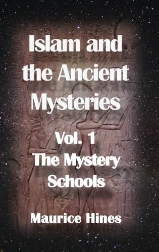 Cover image for Islam and the Ancient Mysteries Vol. 1