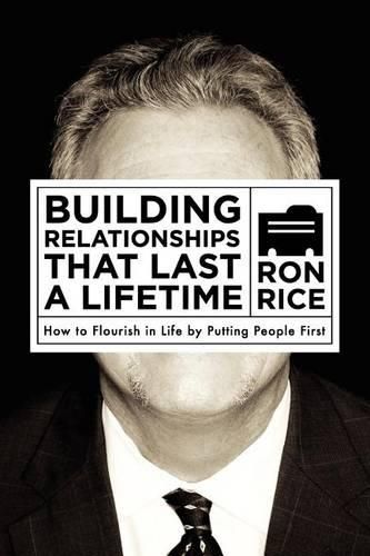 Cover image for Building Relationships that Last a Lifetime: How to Flourish in Life by Putting People First