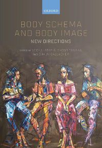 Cover image for Body Schema and Body Image: New Directions