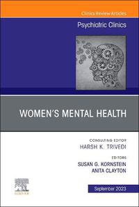 Cover image for Women's Mental Health, An Issue of Psychiatric Clinics of North America: Volume 46-3