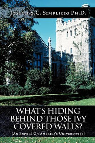 Cover image for What's Hiding Behind Those Ivy Covered Walls?