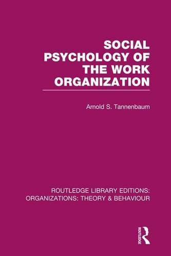 Cover image for Social Psychology of the Work Organization (RLE: Organizations)