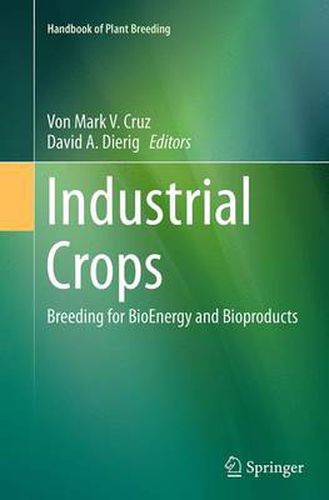 Cover image for Industrial Crops: Breeding for BioEnergy and Bioproducts