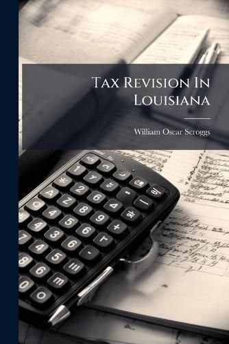 Cover image for Tax Revision In Louisiana