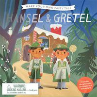Cover image for Make Your Own Fairy Tale Hansel & Gretel