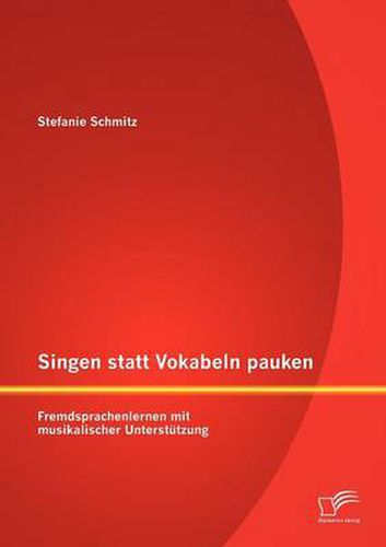 Cover image for Singen statt Vokabeln pauken: Fremdsprachenlernen mit musikalischer Unterstutzung