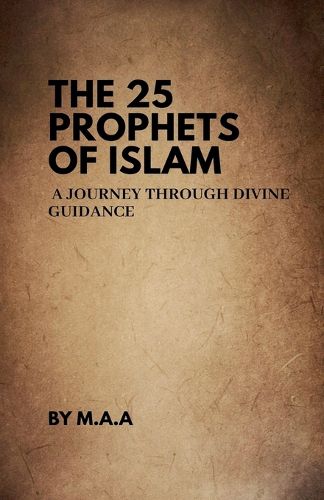 Cover image for The 25 Prophets of Islam