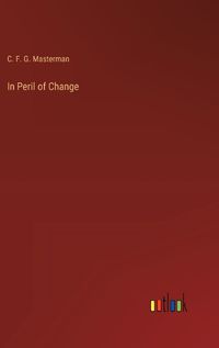 Cover image for In Peril of Change