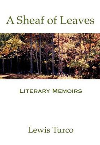 A Sheaf of Leaves: Literary Memoirs