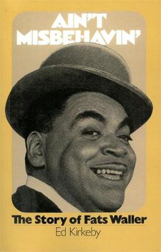 Cover image for Ain't Misbehavin': Story of Fats Waller