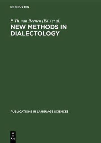 New Methods in Dialectology: Proceedings of a Workshop held at the Free University of Amsterdam, December, 7-10, 1987