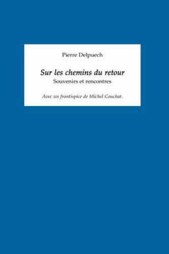 Cover image for Sur Les Chemins Du Retour: Souvenirs Et Rencontres