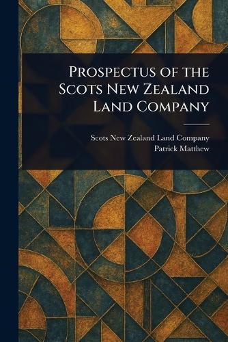 Cover image for Prospectus of the Scots New Zealand Land Company
