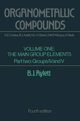 Cover image for Organometallic Compounds: Volume One The Main Group Elements Part Two Groups IV and V