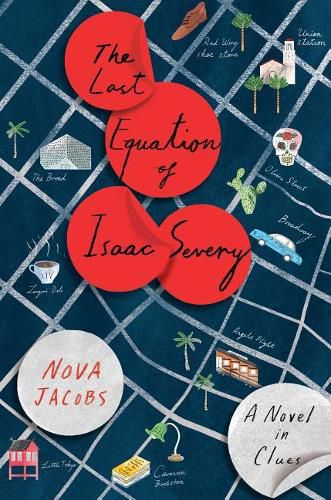 The Last Equation of Isaac Severy: A Novel in Clues