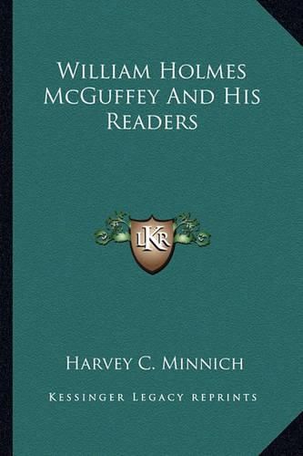 William Holmes McGuffey and His Readers