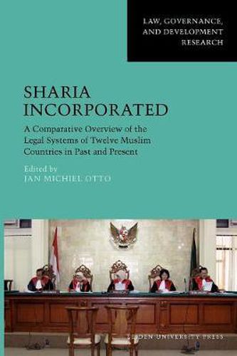 Cover image for Sharia Incorporated: A Comparative Overview of the Legal Systems of Twelve Muslim Countries in Past and Present