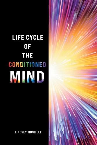 Cover image for Life Cycle of the Conditioned Mind