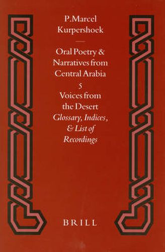 Voices from the Desert: Glossary, Indices, and List of Recordings