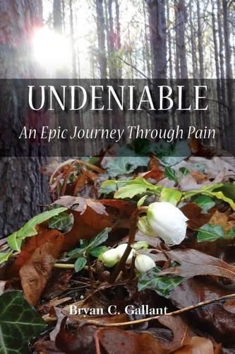 Cover image for Undeniable: An Epic Journey Through Pain