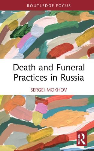 Cover image for Death and Funeral Practices in Russia