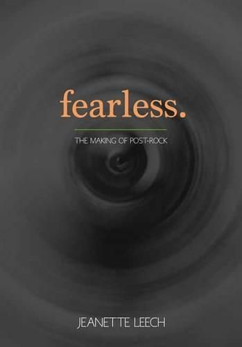 Cover image for Fearless: Postrock 1987-2001