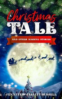 Cover image for A Christmas Tale and Other Magical Stories