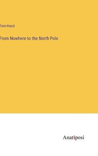 Cover image for From Nowhere to the North Pole