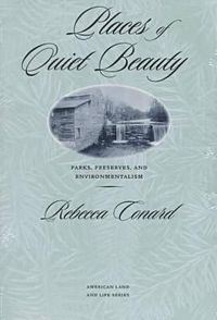 Cover image for Places of Quiet Beauty: Parks, Preserves, and Environmentalism