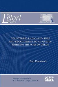 Cover image for Countering Radicalization and Recruitment to Al-Qaeda: Fighting the War of Deeds