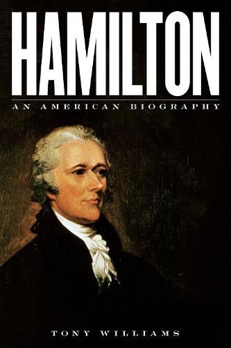 Hamilton: An American Biography