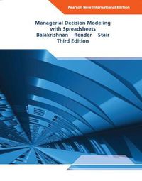 Cover image for Managerial Decision Modeling with Spreadsheets: Pearson New International Edition