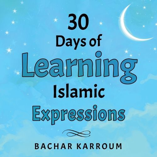 Cover image for 30 Days of Learning Islamic Expressions