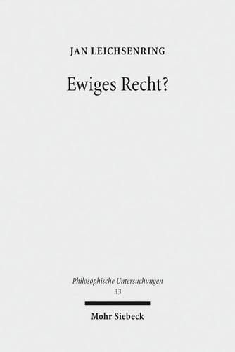 Cover image for Ewiges Recht?: Zur normativen Bedeutsamkeit gegenwartiger Naturrechtsphilosophie