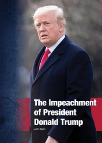 Cover image for The Impeachment of President Donald Trump