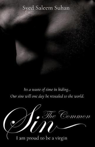 Cover image for The Common Sin: I Am Proud To Be A Virgin