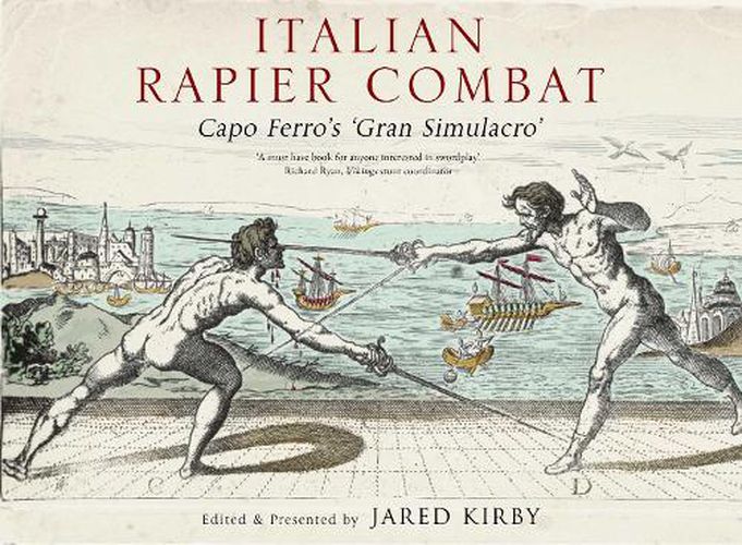 Cover image for Italian Rapier Combat: Capo Ferro's 'Grand Simulacro