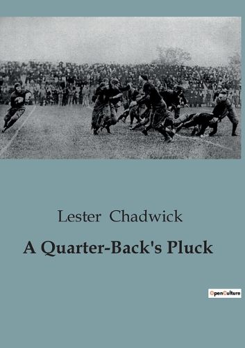 Cover image for A Quarter-Back's Pluck