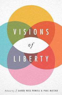 Cover image for Visions of Liberty