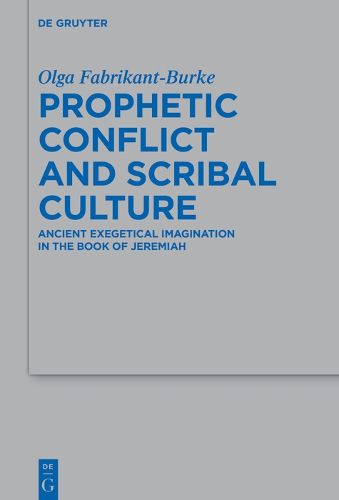 Cover image for Prophetic Conflict and Scribal Culture
