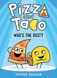 Cover image for Who's the Best? (Pizza and Taco #1)