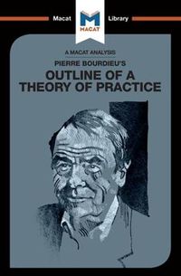 Cover image for An Analysis of Pierre Bourdieu's Outline of a Theory of Practice