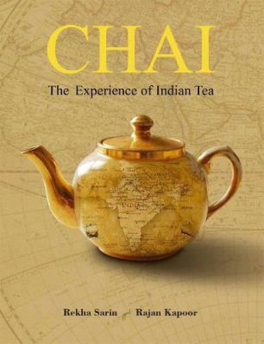 Cover image for Chai: The Experience of Indian Tea