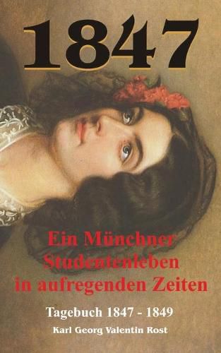 1847: Tagebuch 1847 - 1849